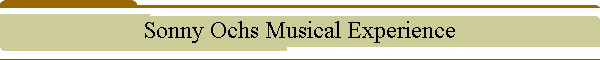 Sonny Ochs Musical Experience